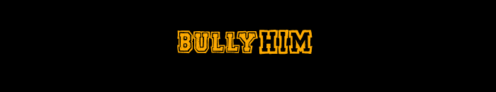 $4.99 Bully Him Discount (Up To 84% Off)